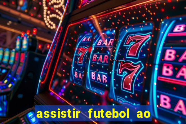 assistir futebol ao vivo sem virus